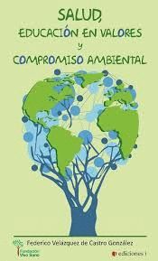 SALUD, EDUCACIÓN EN VALORES Y COMPROMISO AMBIENTAL