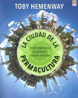 CIUDAD DE LA PERMACULTURA, LA