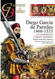 DIEGO GARCIA DE PAREDES 1468-1533