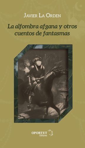 ALFOMBRA AFGANA Y OTROS CUENTOS DE FANTASMAS, LA