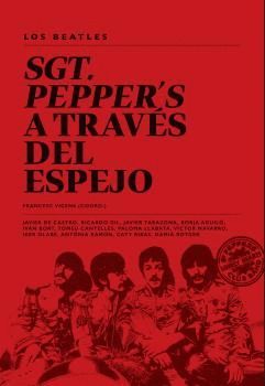 SGT PEPPER'S A TRAVÉS DEL ESPEJO