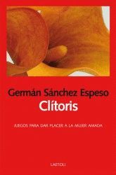 CLITORIS (JUEGOS PARA DAR PLACER A LA MUJER AMADA)