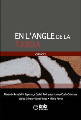 EN L’ANGLE DE LA TARDA