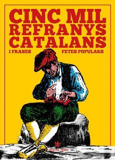 CINC MIL REFRANYS CATALANS I FRASES FETES POPULARS