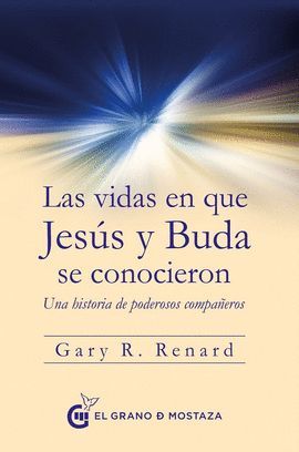 VIDAS EN QUE JESÚS Y BUDA SE CONOCIERON, LAS