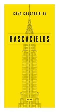 CÓMO CONSTRUIR UN RASCACIELOS