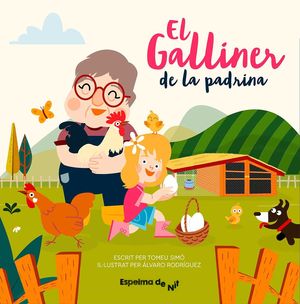 GALLINER DE LA PADRINA, EL