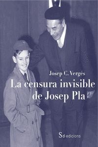 CENSURA INVISIBLE DE JOSEP PLA, LA