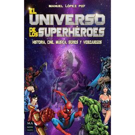 UNIVERSO DE LOS SUPERHEROES, EL