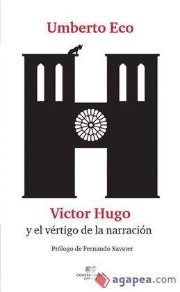 VICTOR HUGO Y EL VÉRTIGO DE LA NARRACIÓN