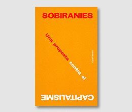 SOBIRANIES, UNA PROPOSTA CONTRA EL CAPITALISME