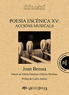 POESIA ESCENICA XV: ACCIONS MUSICALS