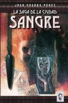 SAGA DE LA CIUDAD: SANGRE, LA