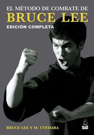 MÉTODO DE COMBATE DE BRUCE LEE, EL