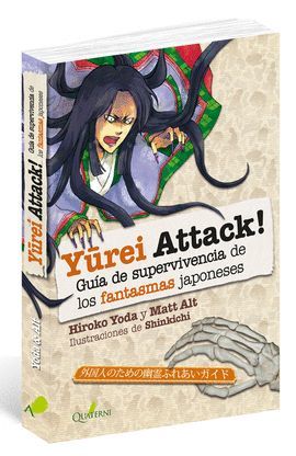 YUREI ATTACK! GUÍA DE SUPERVIVENCIA DE LOS MONSTRUOS JAPONESES