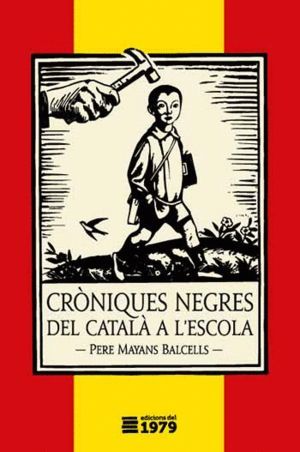 CRÒNIQUES NEGRES DEL CATALÀ A L'ESCOLA