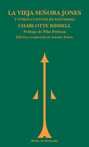 VIEJA SEÑORA JONES Y OTROS CUENTOS DE FANTASMAS, LA