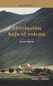 ISLANDIA, REVOLUCIÓN BAJO EL VOLCÁN