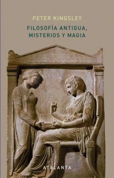 FILOSOFÍA ANTIGUA, MISTERIOS Y MAGIA