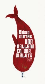 COMO METER UNA BALLENA EN UNA MALETA