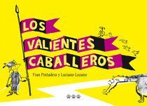 VALIENTES CABALLEROS, LOS