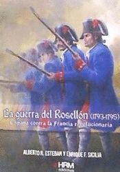 LA GUERRA DEL ROSELLÓN (1793-1795)