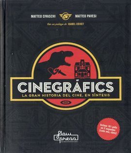 CINEGRAFICS - LA GRAN HISTORIA DEL CINE, EN SINTESIS