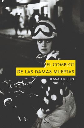 COMPLOT DE LAS DAMAS MUERTAS, EL