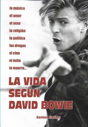 VIDA SEGÚN DAVID BOWIE, LA