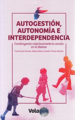 AUTOGESTIÓN, AUTONOMÍA E INTERDEPENDENCIA