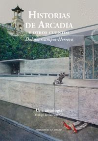 HISTORIAS DE ARCADIA Y OTROS CUENTOS