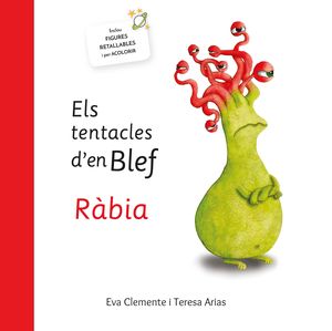 TENTACLES D'EN BLEF, ELS - RÀBIA