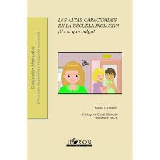 ¡YO SI QUE VALGO! LAS ALTAS CAPACIDADES EN LA ESCUELA INCLUSIVA
