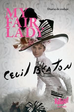 MY FAIR LADY. DIARIO DE RODAJE