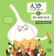 AJO, EL COCINILLAS & OH­ MAMI BLUE