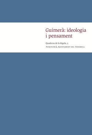 GUIMERÀ: IDEOLOGIA I PENSAMENT