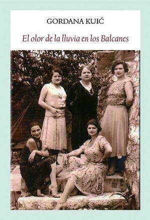 OLOR DE LA LLUVIA EN LOS BALCANES, EL