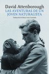 AVENTURAS DE UN JOVEN NATURALISTA, LAS