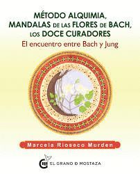 MÉTODO ALQUIMIA, MANDALAS DE LAS  FLORES DE BACH, LOS DOCE CURADORES