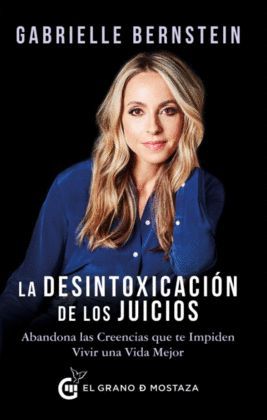 DESINTOXICACIÓN DE LOS JUICIOS, LA