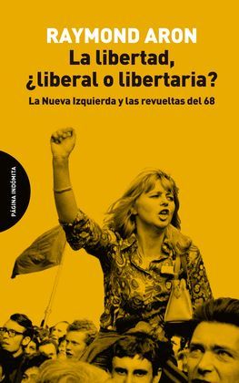 LIBERTAD, ¿LIBERAL O LIBERTARIA?, LA