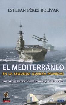 MEDITERRÁNEO EN LA SEGUNDA GUERRA MUNDIAL, EL