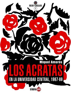 ÁCRATAS EN LA UNIVERSIDAD CENTRAL, LOS 1967-1969