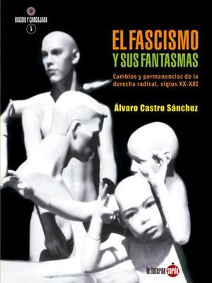 FASCISMO Y SUS FANTASMAS, EL
