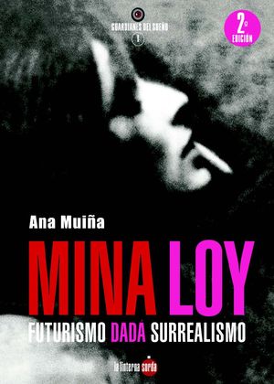 MINA LOY - FUTURISMO DADÁ SURREALISMO