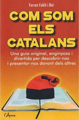 COM SOM ELS CATALANS