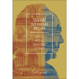 SERRAT. SUS HUELLAS EN CUBA