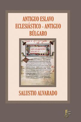 ANTIGUO ESLAVO ECLESIÁSTICO - ANTIGUO BÚLGARO