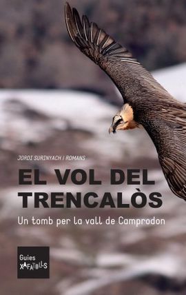 VOL DEL TRENCALÒS, EL