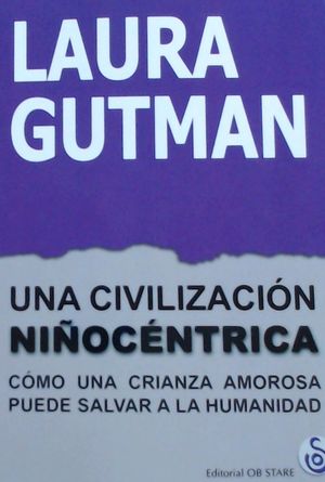 CIVILIZACION NIÑOCENTRICA, UNA